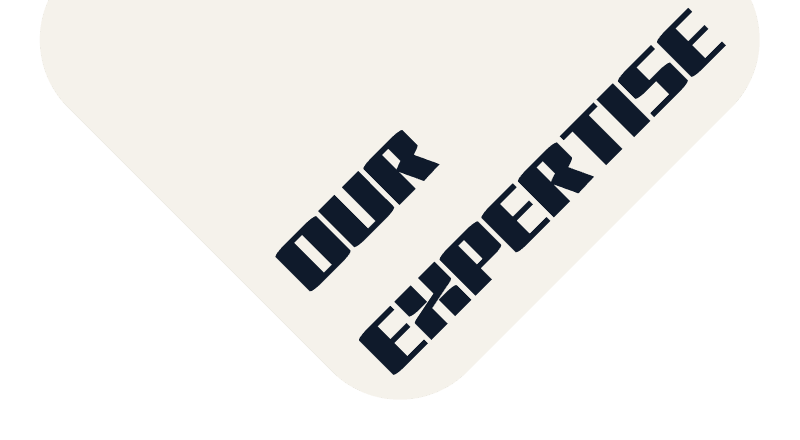 our expertise